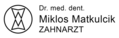 Zahnarztpraxis Dr Matkulcik